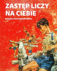 Zastęp liczy na ciebie. Książeczka ćwika