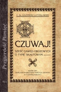 CZUWAJ! Sześć gawęd obozowych o typie skautowym