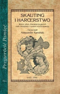  Skauting i Harcerstwo. Wybór pism charakteryzujących ruch młodzieży i system wychowawczy