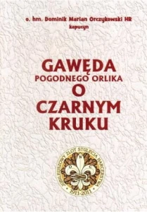 Gawęda Pogodnego Orlika o Czarnym Kruku 