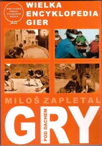 Wielka Encyklopedia Gier - gry pod dachem 