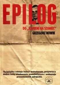 Epilog do "Kamieni na szaniec"