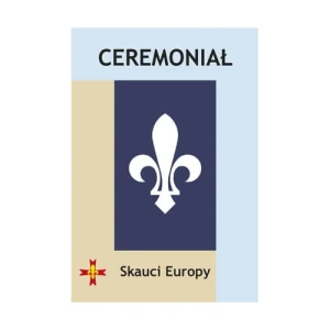 Ceremoniał Przewodniczek i Skautów Europy