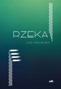 Rzeka - Ewa Grodecka