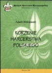 Korzenie harcerstwa polskiego 